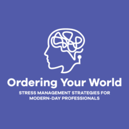 ordering your world